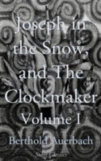 Joseph in the Snow, and The Clockmaker