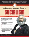 Politically Incorrect Guide to Socialism