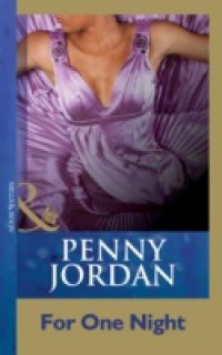 For One Night (Mills & Boon Modern) (Penny Jordan Collection)