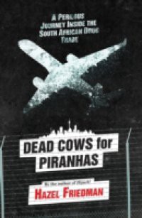 Dead Cows for Piranhas