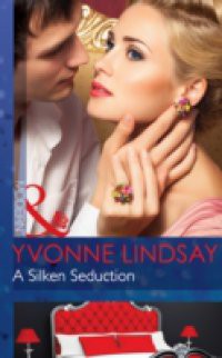 Silken Seduction (Mills & Boon Modern) (The Highest Bidder, Book 3)