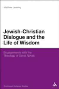 Jewish-Christian Dialogue and the Life of Wisdom