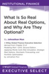 What Is So Real About Real Options, and Why Are They Optional?