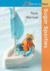 20 to Make: Sugar Sporties