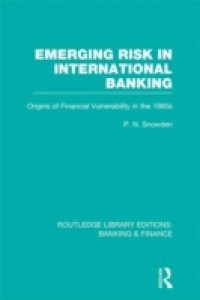 Emerging Risk in International Banking (RLE Banking & Finance)