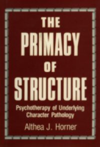 Primacy of Structure