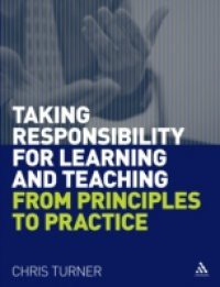 Taking Responsibility for Learning and Teaching