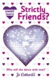 Sweet Hearts: Strictly Friends?