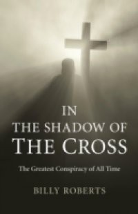 In the Shadow of the Cross