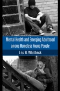 Mental Health and Emerging Adulthood among Homeless Young People