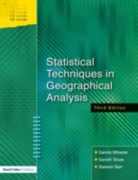 Statistical Techniques in Geographical Analysis, Third Edition