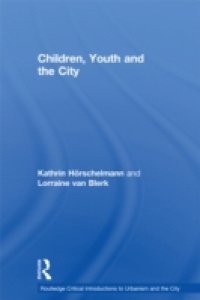 Children, Youth and the City