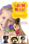 Loom Magic Xtreme!: 25 Awesome, Never-Before-Seen Designs for Rainbows of Fun