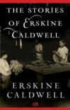 Stories of Erskine Caldwell