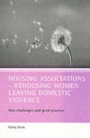 Housing associations – rehousing women leaving domestic violence