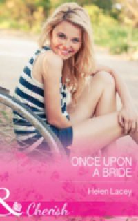 Once Upon a Bride (Mills & Boon Cherish)