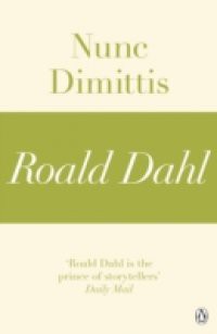 Nunc Dimittis (A Roald Dahl Short Story)