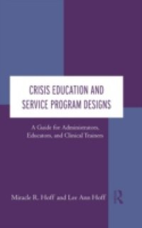 Crisis Education and Service Program Designs