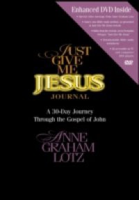 Just Give Me Jesus Journal