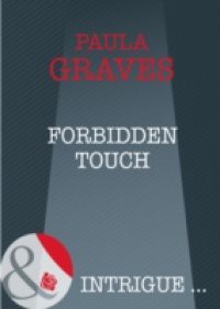 Forbidden Touch (Mills & Boon Intrigue)