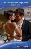 Timber Baron's Virgin Bride (Mills & Boon Modern)