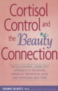 Cortisol Control and the Beauty Connection