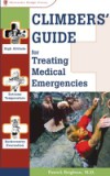 Climbers' Guide to Treating Medical Emergencies