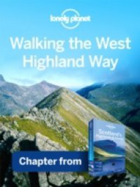 Lonely Planet Walking the West Highland Way