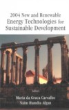 2004 NEW AND RENEWABLE ENERGY TECHNOLOGIES FOR SUSTAINABLE DEVELOPMENT