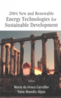 2004 NEW AND RENEWABLE ENERGY TECHNOLOGIES FOR SUSTAINABLE DEVELOPMENT