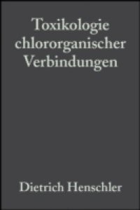 Toxikologie chlororganischer Verbindungen