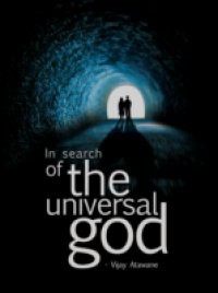In Search of the Universal God.