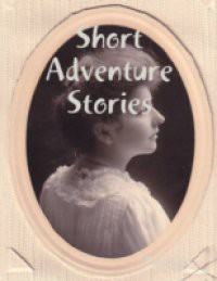 Short Adventure Stories