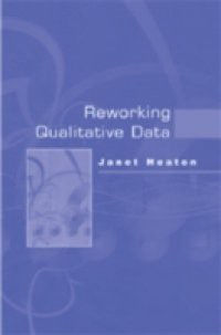 Reworking Qualitative Data