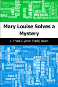 Mary Louise Solves a Mystery