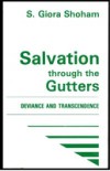 Salvation through the Gutters