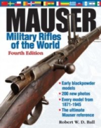 Mauser Military Rifles of the World, 4th Edition
