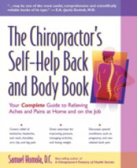 Chiropractor's Self-Help Back and Body Book