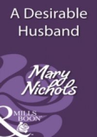 Desirable Husband (Mills & Boon Historical)