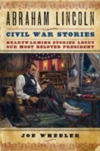 Abraham Lincoln Civil War Stories