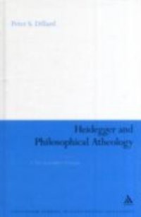 Heidegger and Philosophical Atheology