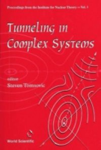 TUNNELING IN COMPLEX SYSTEMS