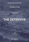 War at Sea Volume I The Defensive