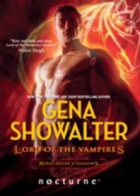 Lord of the Vampires (Mills & Boon Nocturne) (Royal House of Shadows, Book 1)