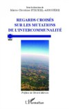 Regards croises sur les mutations de l'intercommunalite