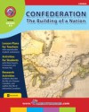 Confederation: The Building of a Nation