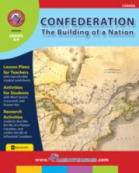 Confederation: The Building of a Nation