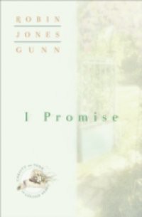 I Promise (Christy and Todd: College Years Book #3)