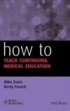 How to Teach Continuing Medical Education
