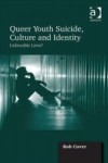 Queer Youth Suicide, Culture and Identity